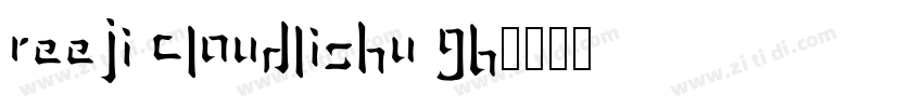Reeji CloudLiShu GB字体转换